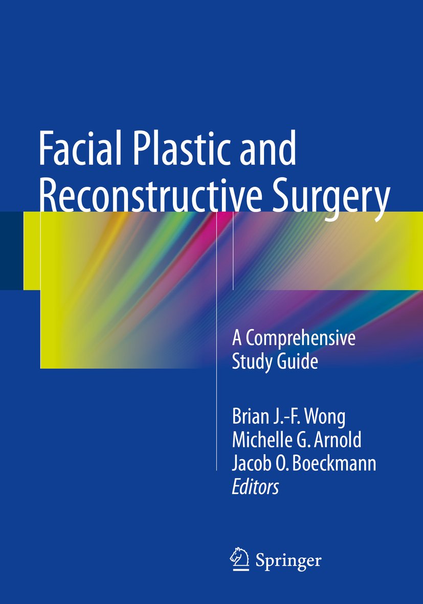 Facial Plastic and Reconstructive Surgery: A Comprehensive Study Guide (Original PDF from Publisher)