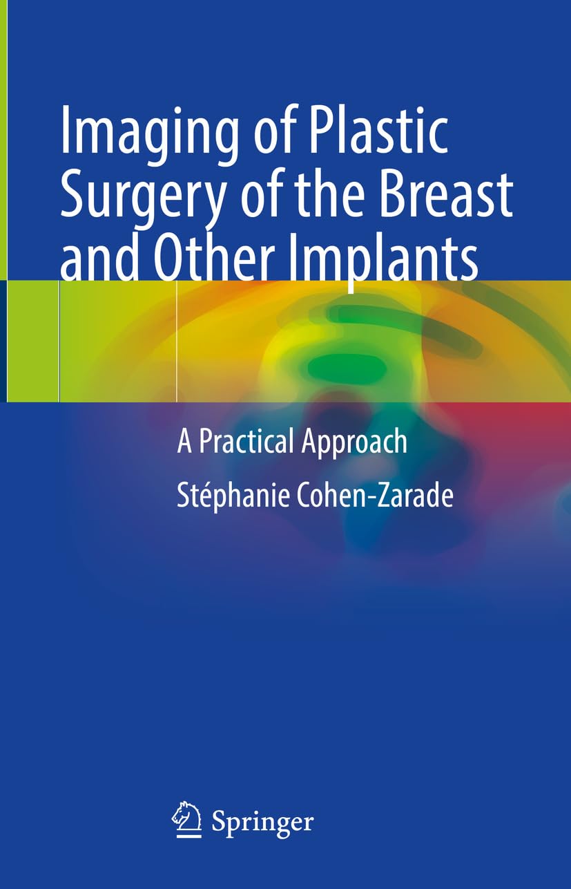 Imaging of Plastic Surgery of the Breast and Other Implants (PDF)