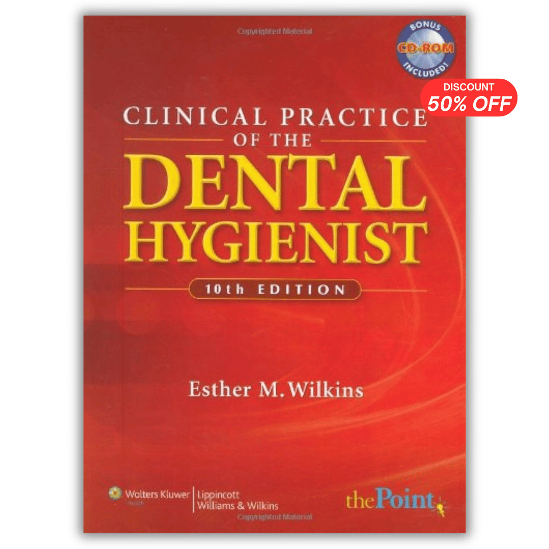 Clinical Practice of the Dental Hygienist, 10 Edition