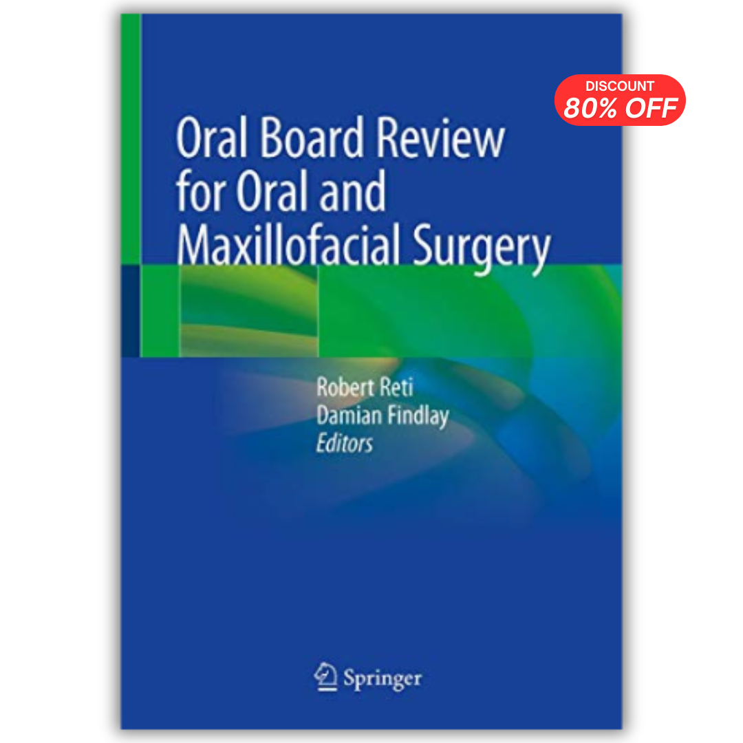 Oral Board Review for Oral and Maxillofacial Surgery: A Study Guide for the Oral Boards (PDF)
