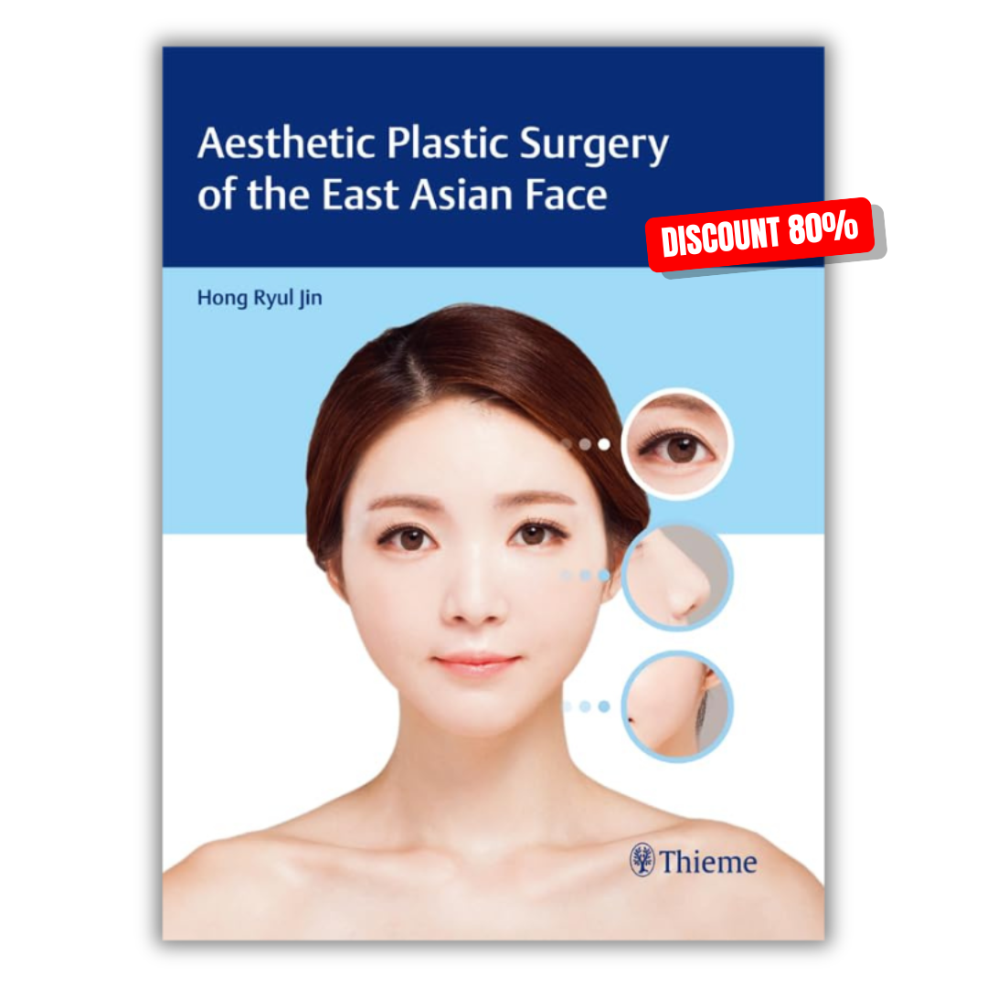 Aesthetic Plastic Surgery of the East Asian Face (Original PDF from Publisher)