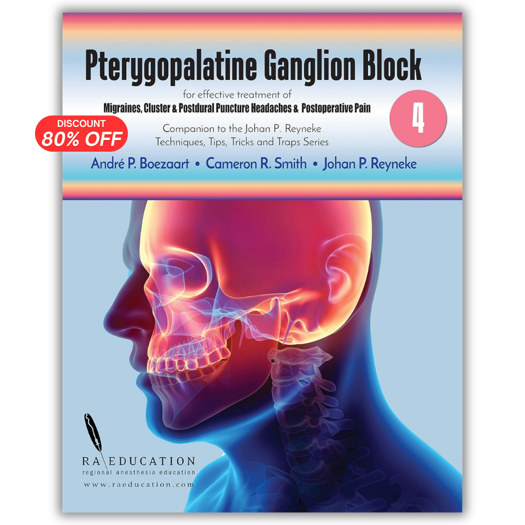 Johan P Reyneke’s Techniques, Tips, Tricks & Traps Vol 4:: Pterygopalatine Ganglion Block (PDF)