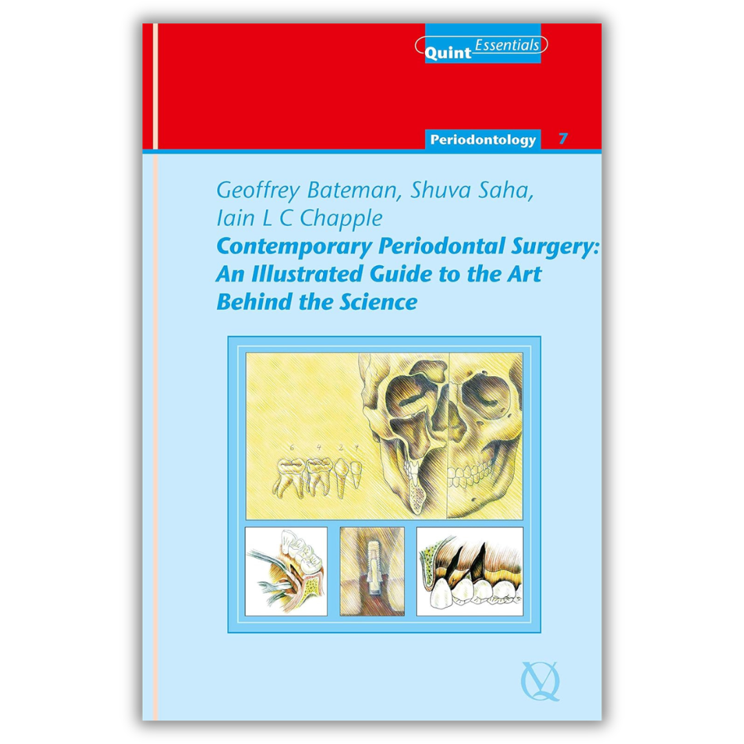 Contemporary Periodontal Surgery : An Illustrated Guide to the Art Behind the Science