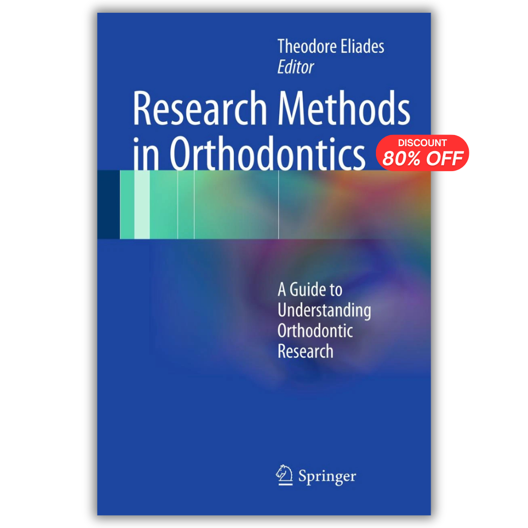 Research Methods in Orthodontics: A Guide to Understanding Orthodontic Research