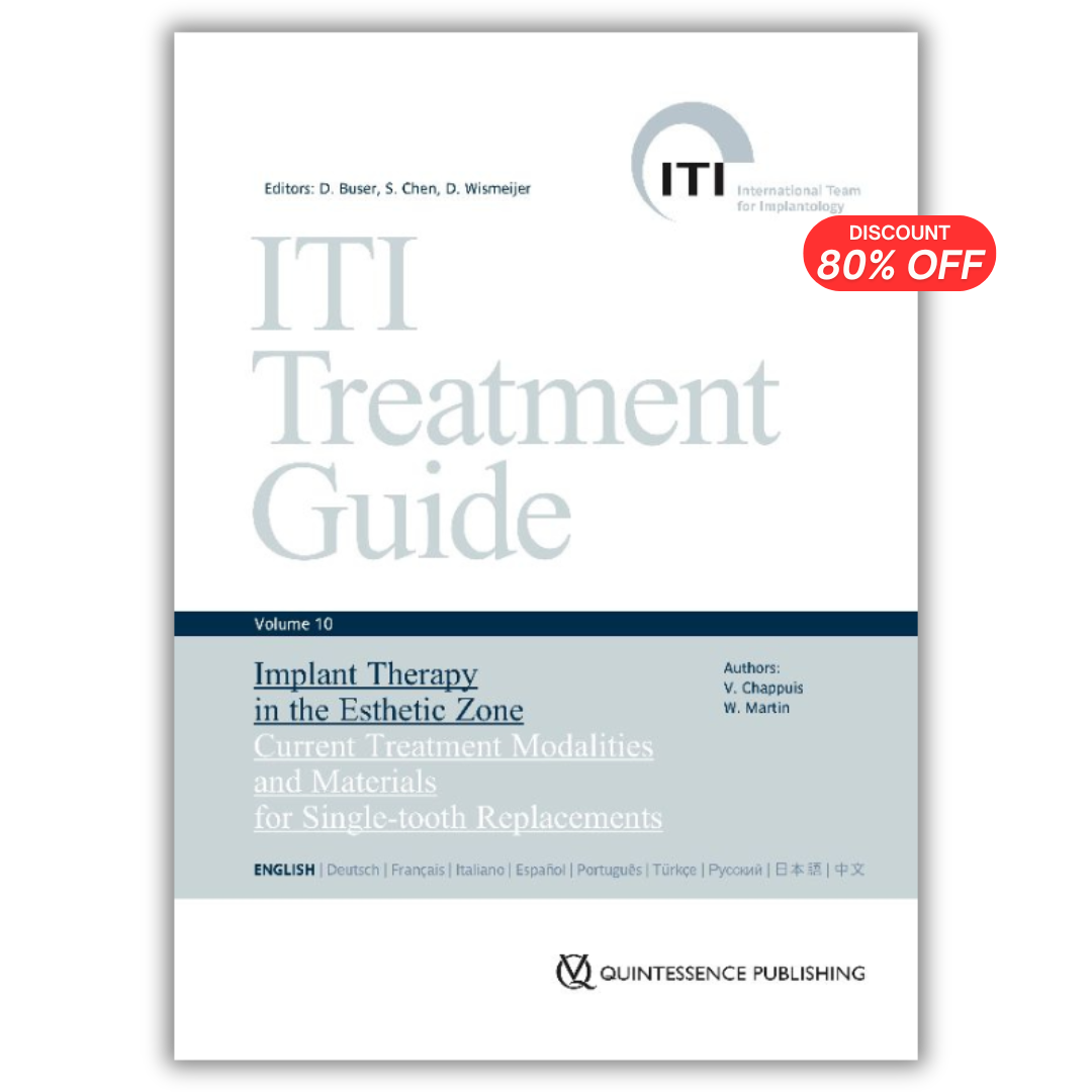 ITI Treatment Guide, Volume 10, Implant Therapy in the Esthetic Zone, Current Treatment Modalities and Materials for Single-tooth Replacements (PDF)