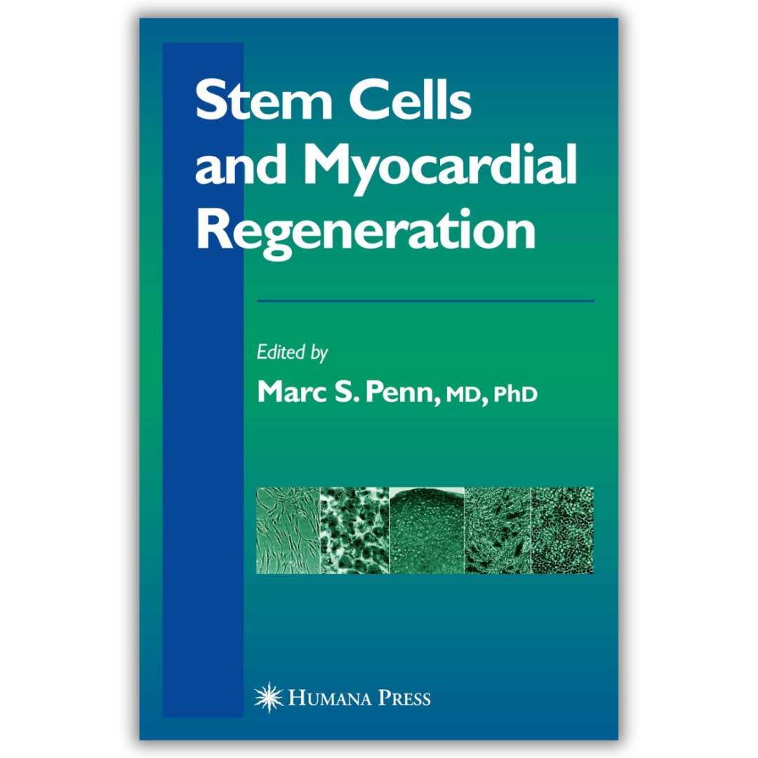 Stem Cells and Myocardial Regeneration 2007th Edition