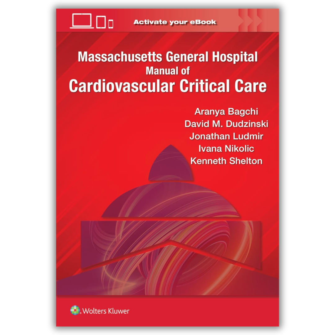 Massachusetts General Hospital Manual of Cardiovascular Critical Care First Edition