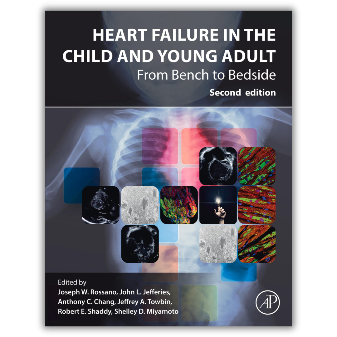 Heart Failure in the Child and Young Adult, 2nd Edition