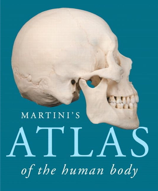 Martini’s Atlas of the Human Body 10th