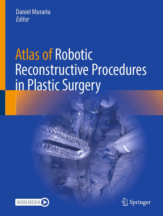 Atlas of Robotic Reconstructive Procedures in Plastic Surgery (PDF)