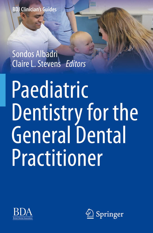 Paediatric Dentistry for the General Dental Practitioner – BDJ Clinician's Guides