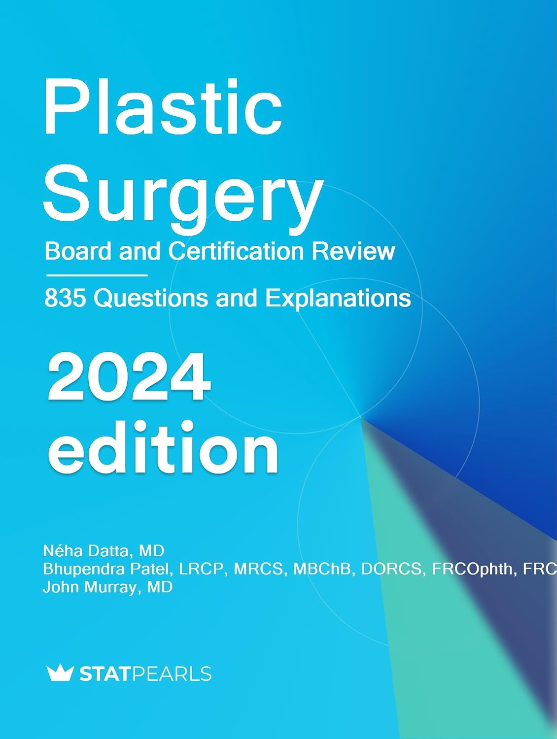 Plastic Surgery: Board and Certification Review, 2024 Edition (PDF)