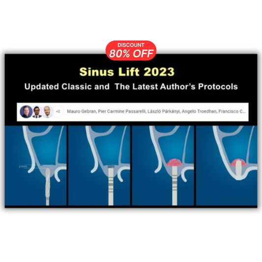 Sinus Lift 2023: Updated Classic & The Latest Author’s Protocols