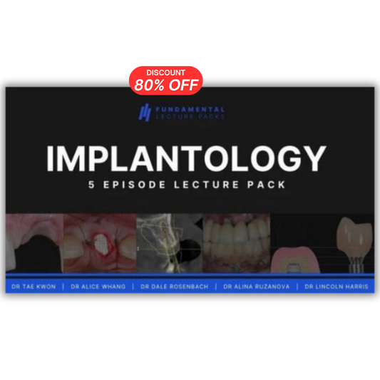 Implantology: 5 Episode Lecture Pack