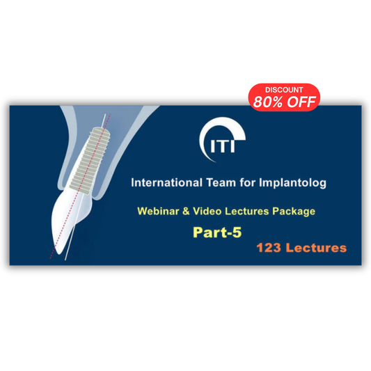ITI International Team for Implantology Webinar & Video Lectures Package Part-5