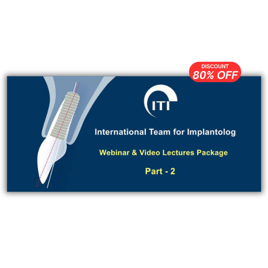 ITI International Team for Implantology Webinar & Video Lectures Package Part-2