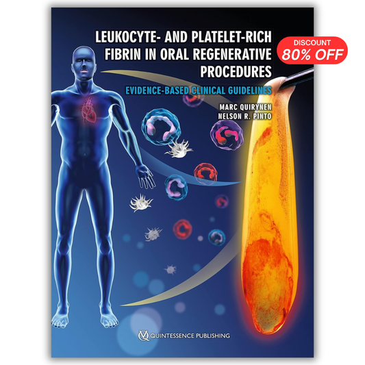 Leukocyte- and Platelet-Rich Fibrin in Oral Regenerative Procedures: Evidence-Based Clinical Guidelines
