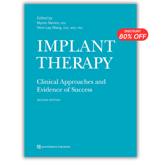 Implant Therapy: Clinical Approaches and Evidence of Success, 2nd Edition