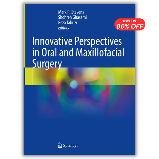 Innovative Perspectives in Oral and Maxillofacial Surgery