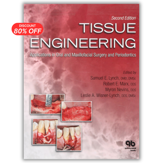 Tissue Engineering: Applications in Oral and Maxillofacial Surgery and Periodontics, 2nd Edition