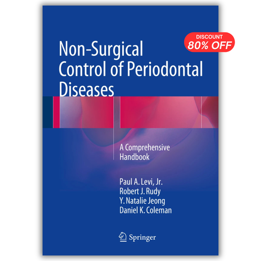 Non-Surgical Control of Periodontal Diseases: A Comprehensive Handbook