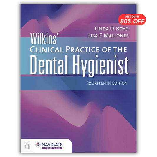 Wilkins’ Clinical Practice of the Dental Hygienist, 14th Edition