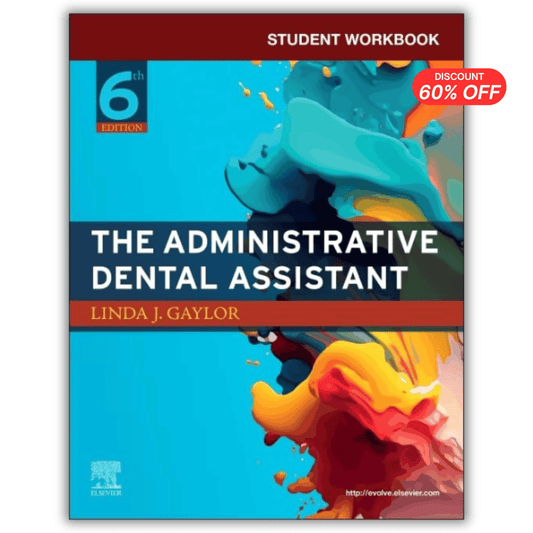 Student Workbook for The Administrative Dental Assistant, 6th Edition