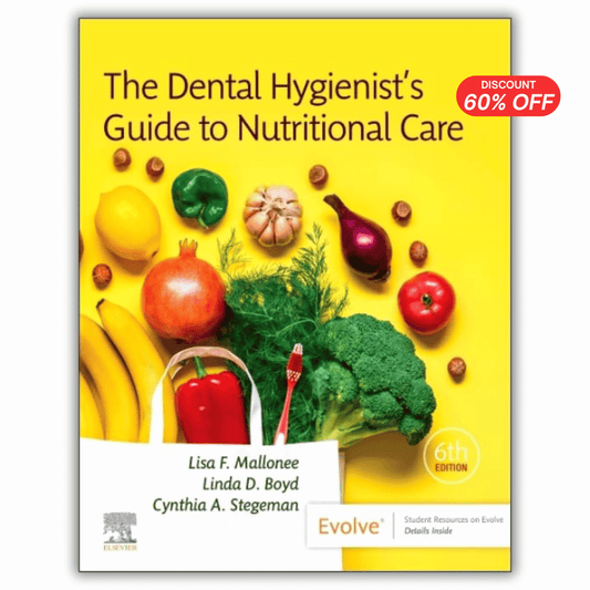 Dental Hygienist’s Guide to Nutritional Care, 6th Edition