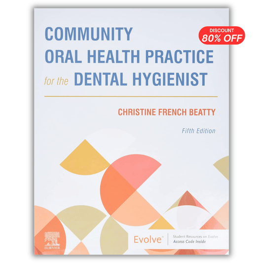 Community Oral Health Practice for the Dental Hygienist, 5th Edition