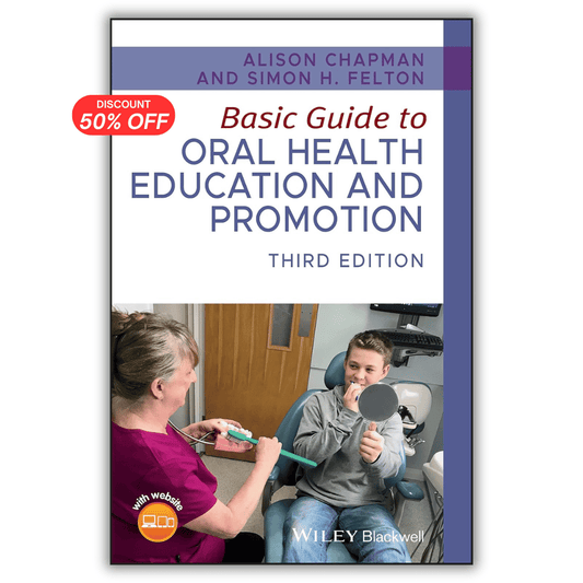 Basic Guide to Oral Health Education and Promotion, 3rd Edition