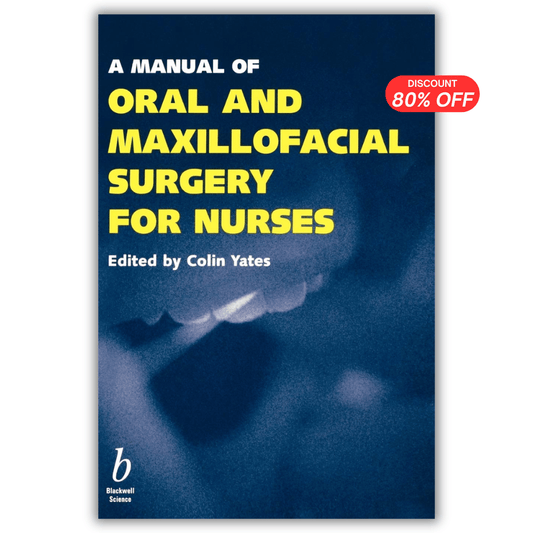 A Manual of Oral and Maxillofacial Surgery for Nurses PDF