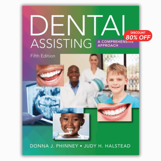 Dental Assisting: A Comprehensive Approach, 5th Edition