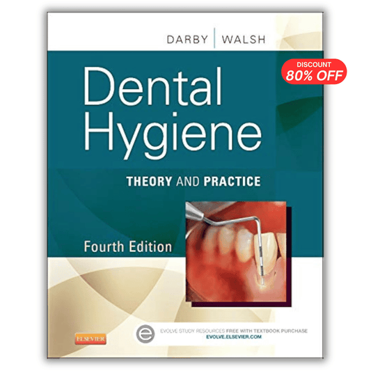 Dental Hygiene: Theory and Practice, 4th Edition
