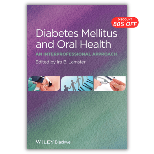 Diabetes Mellitus and Oral Health: An Interprofessional Approach