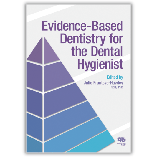 Evidence-Based Dentistry for the Dental Hygienist