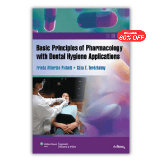 Basic Principles of Pharmacology with Dental Hygiene Applications