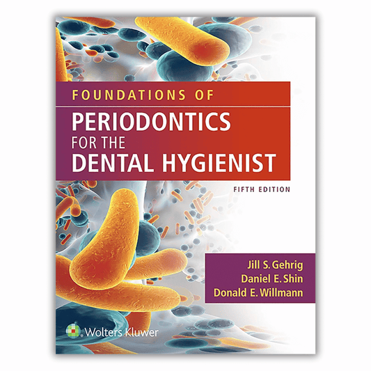 Foundations of Periodontics for the Dental Hygienist, Enhanced 5th Edition