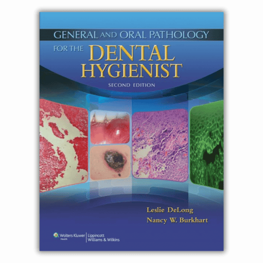 General and Oral Pathology for the Dental Hygienist, 2nd Edition