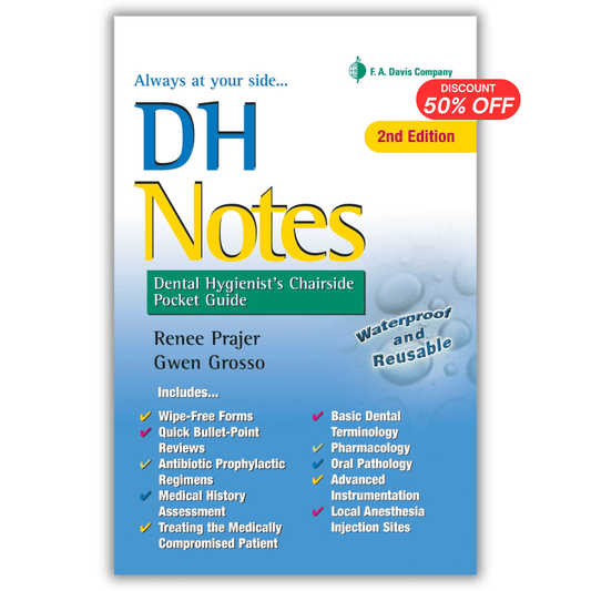 DH Notes: Dental Hygienist’s Chairside Pocket Guide, 2nd Edition