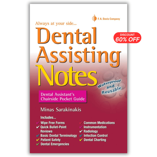 Dental Assisting Notes: Dental Assistant’s Chairside Pocket Guide