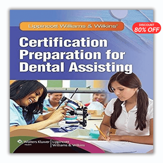 Lippincott Williams & Wilkins’ Certification Preparation for Dental Assisting
