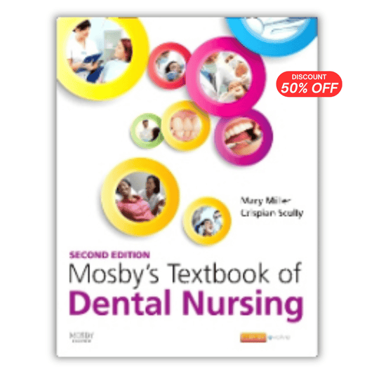 Mosby’s Textbook of Dental Nursing, 2nd Edition