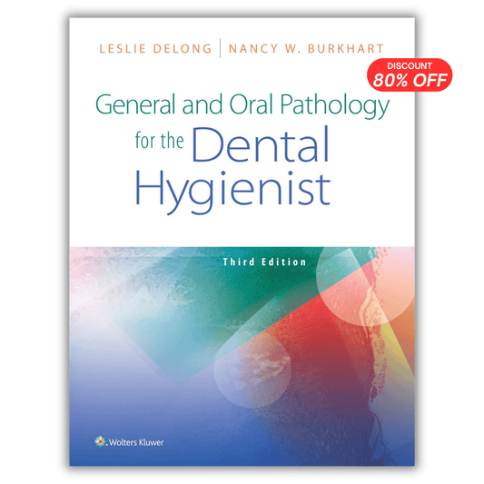 General and Oral Pathology for the Dental Hygienist, Third Edition