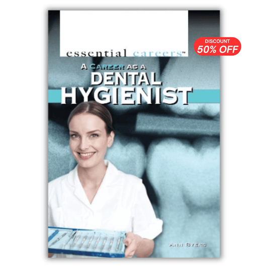 A Career As a Dental Hygienist (Essential Careers)