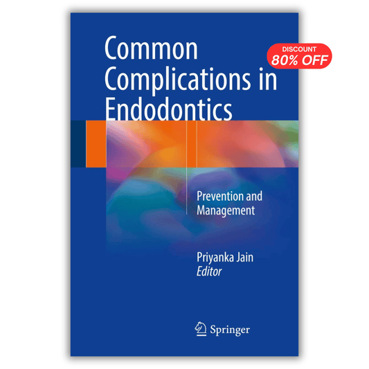 Common Complications in Endodontics: Prevention and Management