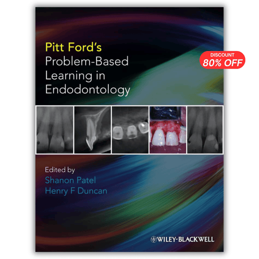 Pitt Ford’s Problem-Based Learning in Endodontology