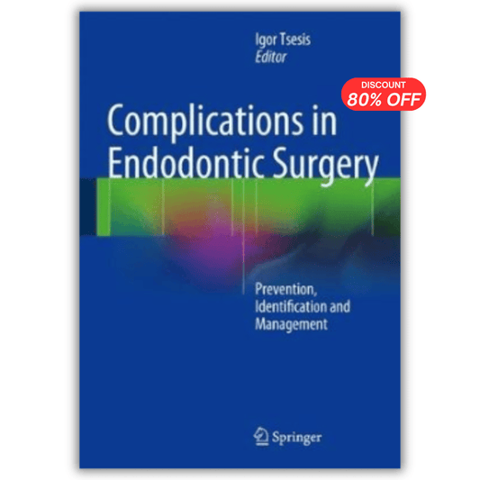Complications in Endodontic Surgery: Complications in Endodontic Surgery