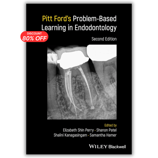 Pitt Ford’s Problem-Based Learning in Endodontology, 2nd Edition