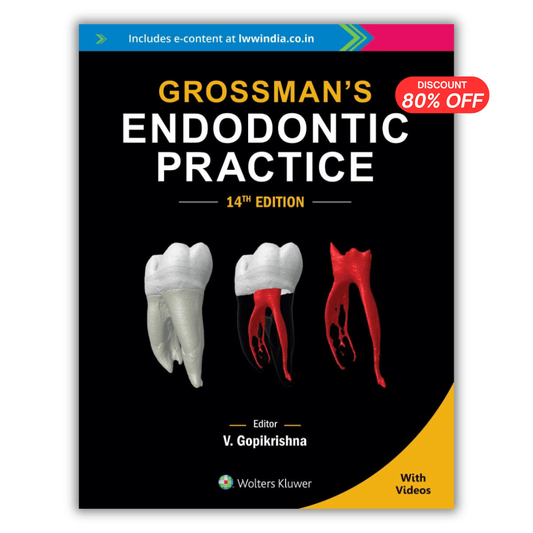 Grossman’s Endodontic Practice, 14th Edition