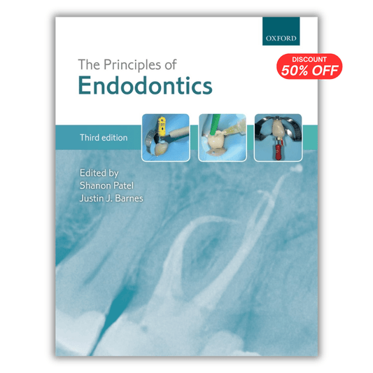 The Principles of Endodontics, 3rd Edition